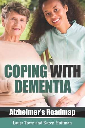 Coping with Dementia de Karen Hoffman