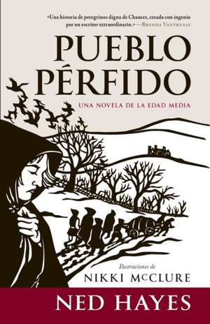 Pueblo Pérfido: Una novela de la Edad Media de Ned Hayes