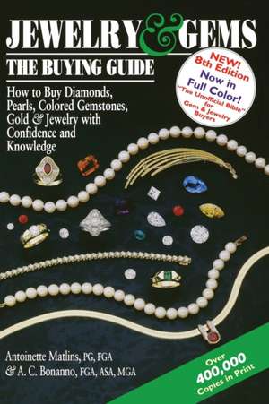 Jewelry & Gems-The Buying Guide, 8th Edition de Antonio C. Bonanno