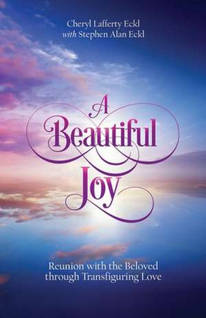 A Beautiful Joy de Cheryl Lafferty Eckl