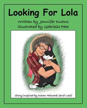 Looking for Lola/Taco de Jennifer Kuhns