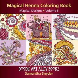 Magical Henna Coloring Book de Samantha Snyder