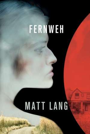 Fernweh de Matt Lang