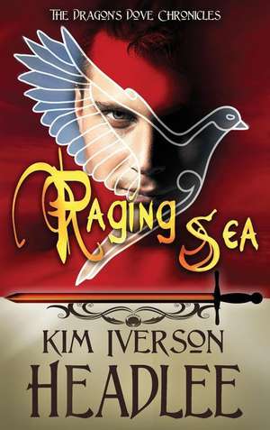 Raging Sea de Kim Iverson Headlee