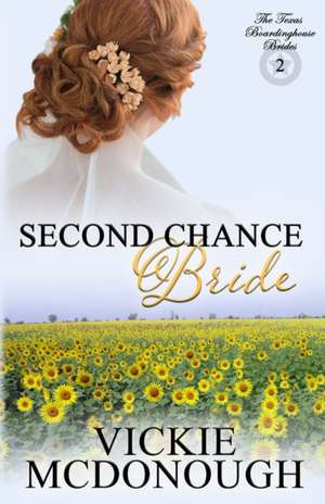 Second Chance Bride de Vickie McDonough