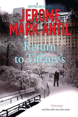 Return to Tiffany's de Jerome Mark Antil