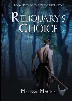 Reliquary's Choice de Melissa Macfie