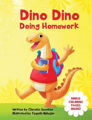 Dino Dino Doing Homework de Claressa Swensen