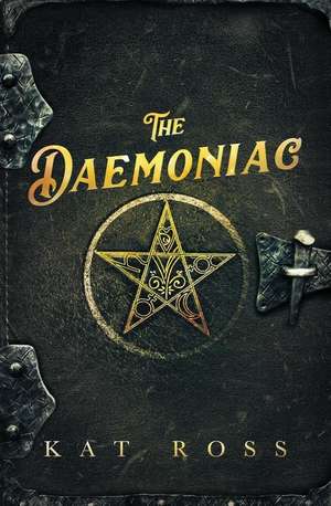 The Daemoniac de Kat Ross