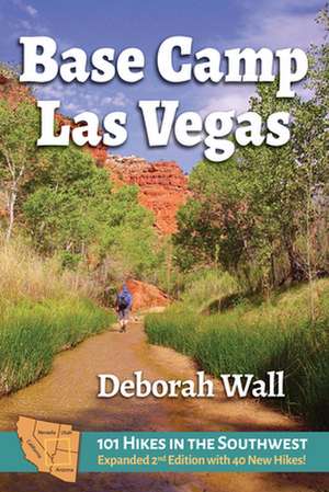 Base Camp Las Vegas de Deborah Wall