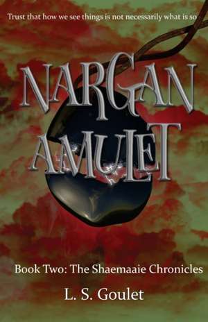 Nargan Amulet de L. S. Goulet