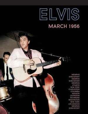 Elvis, March 1956 de Paul F. Belard