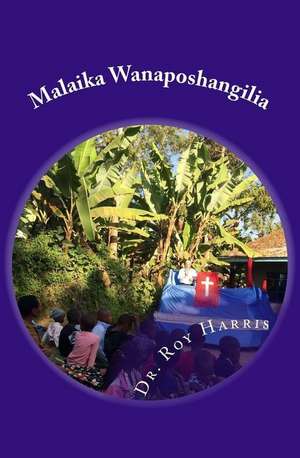 Malaika Wanaposhangilia: (Swahili Translation of When Angels Rejoice) de Anthony L. Mbukhitsa