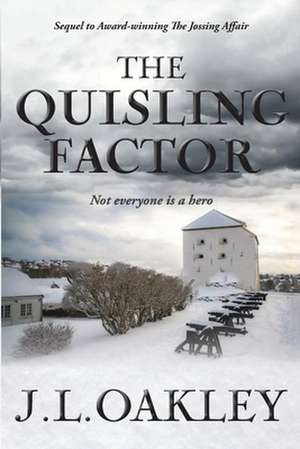 The Quisling Factor de J L Oakley