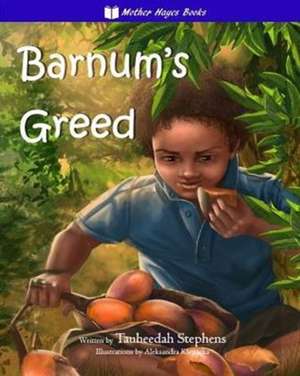 Barnum's Greed de Tauheedah Stephens