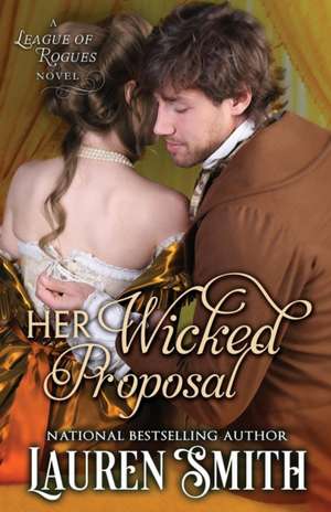 Her Wicked Proposal de Lauren Smith