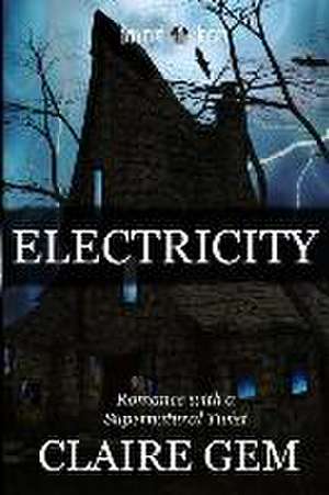 Electricity de Claire Gem