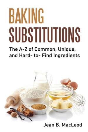 BAKING SUBSTITUTIONS de Jean B. MacLeod