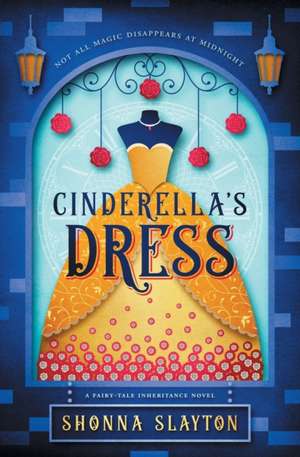 Cinderella's Dress de Shonna Slayton