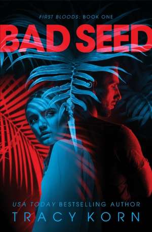 Bad Seed de Tracy Korn