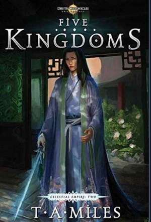 Five Kingdoms de T. A. Miles
