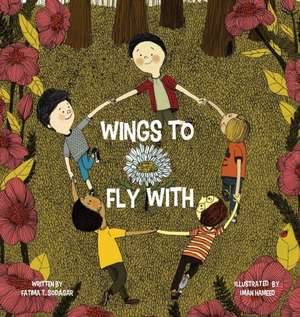 Wings to Fly With de Fatima T. Sodagar