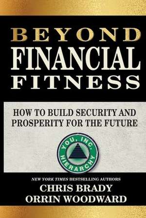 Beyond Financial Fitness de Chris Brady