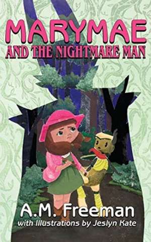 Marymae and the Nightmare Man de A M Freeman