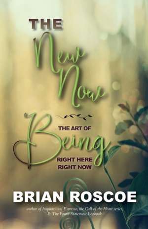 The New-Now de Brian Roscoe