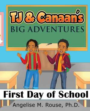 TJ & Canaan's Big Adventure de Angelise M Rouse