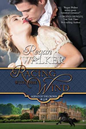 Racing with the Wind de Regan Walker