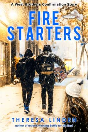 Fire Starters de Theresa Linden