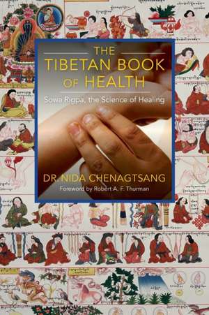 The Tibetan Book of Health de Nida Chenagtsang