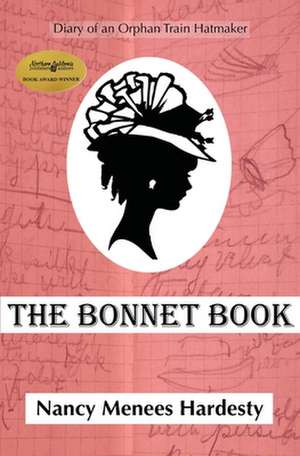 The Bonnet Book de Nancy Menees Hardesty