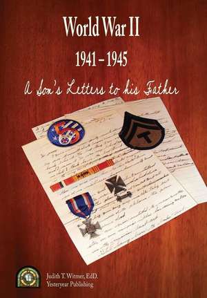 A Son's Letters to His Father de Judith T. Witmer