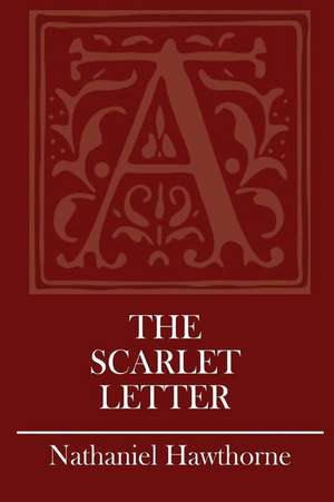 The Scarlet Letter de Hawthorne Nathaniel