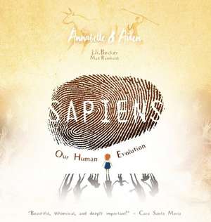 Annabelle & Aiden: SAPIENS: Our Human Evolution de J. R. Becker