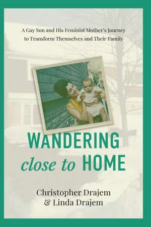 Wandering Close to Home¿ de Linda Drajem