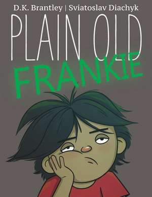 Plain Old Frankie de D. K. Brantley