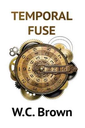Temporal Fuse de W. C. Brown