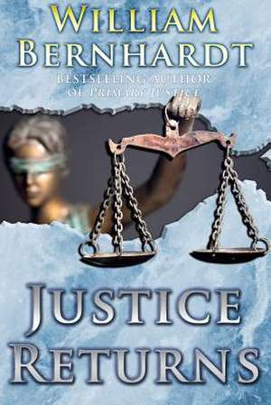 Justice Returns de William Bernhardt