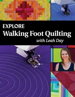 Explore Walking Foot Quilting with Leah Day de Leah Day