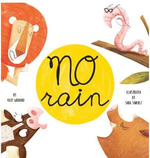 No Rain de Kate Woodard