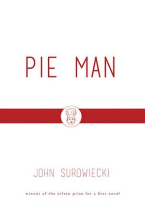 Pie Man de John Surowiecki