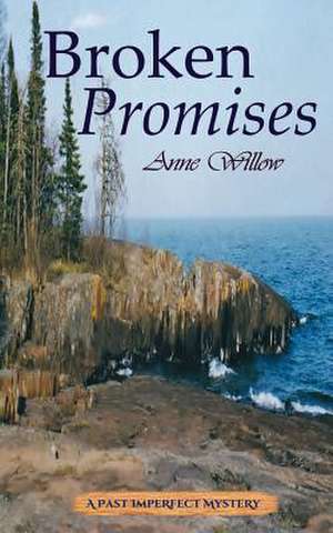 Broken Promises de Anne Willow