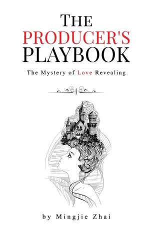 The Producer's Playbook de Mingjie Zhai