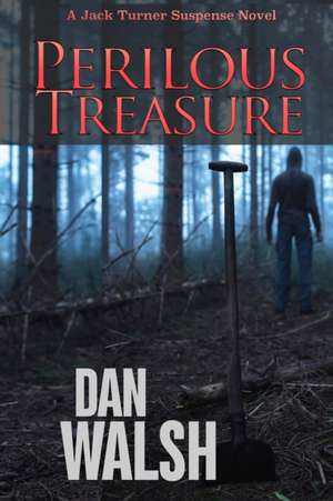 Perilous Treasure de Dan Walsh