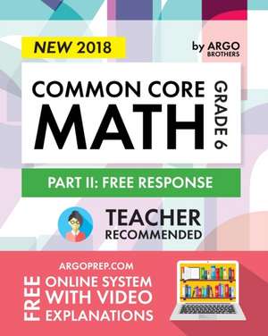 Argo Brothers Math Workbook, Grade 6 de Common Core