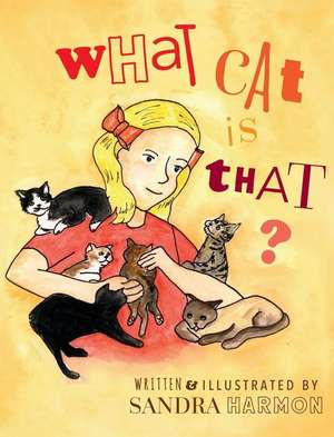 What Cat is That? de Sandra Harmon