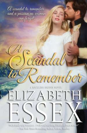 A Scandal to Remember de Elizabeth Essex